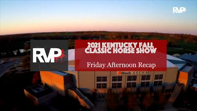 KYFC21 - Friday Afternoon Recap