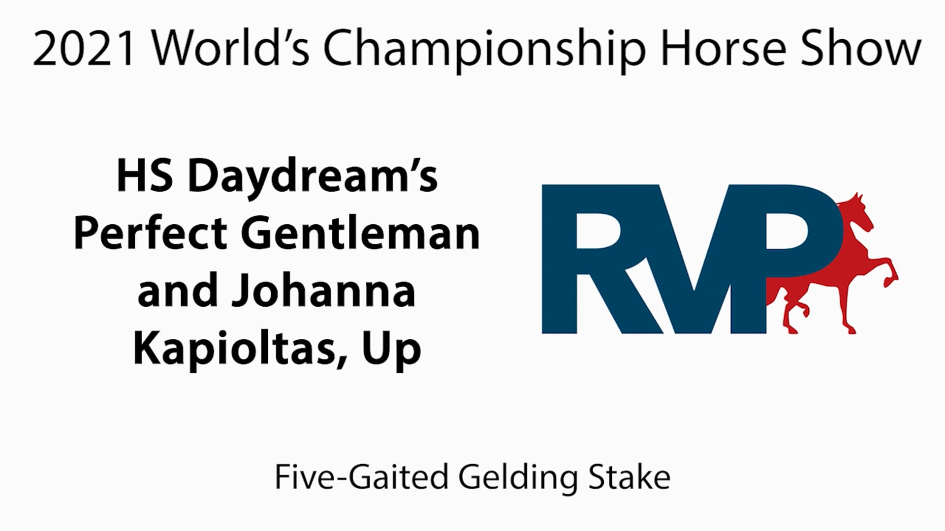 WCHS21 - Class 160 - HS Daydream's Perfect Gentleman and Johanna Kapioltas, Up