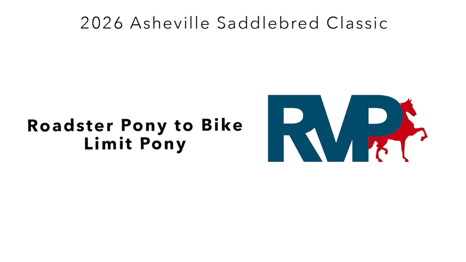 ASC26 - Class 58 - Roadster Pony to Bike Limit Pony