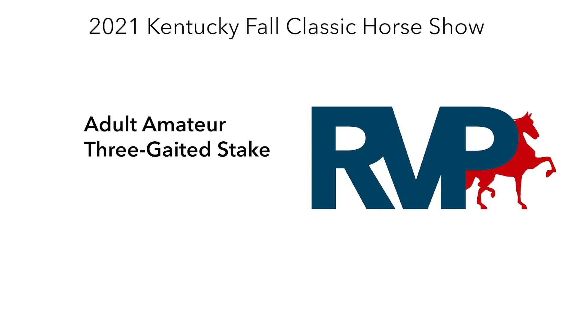 KYFC21 - Class 108 - Adult Amateur Three-Gaited Stake