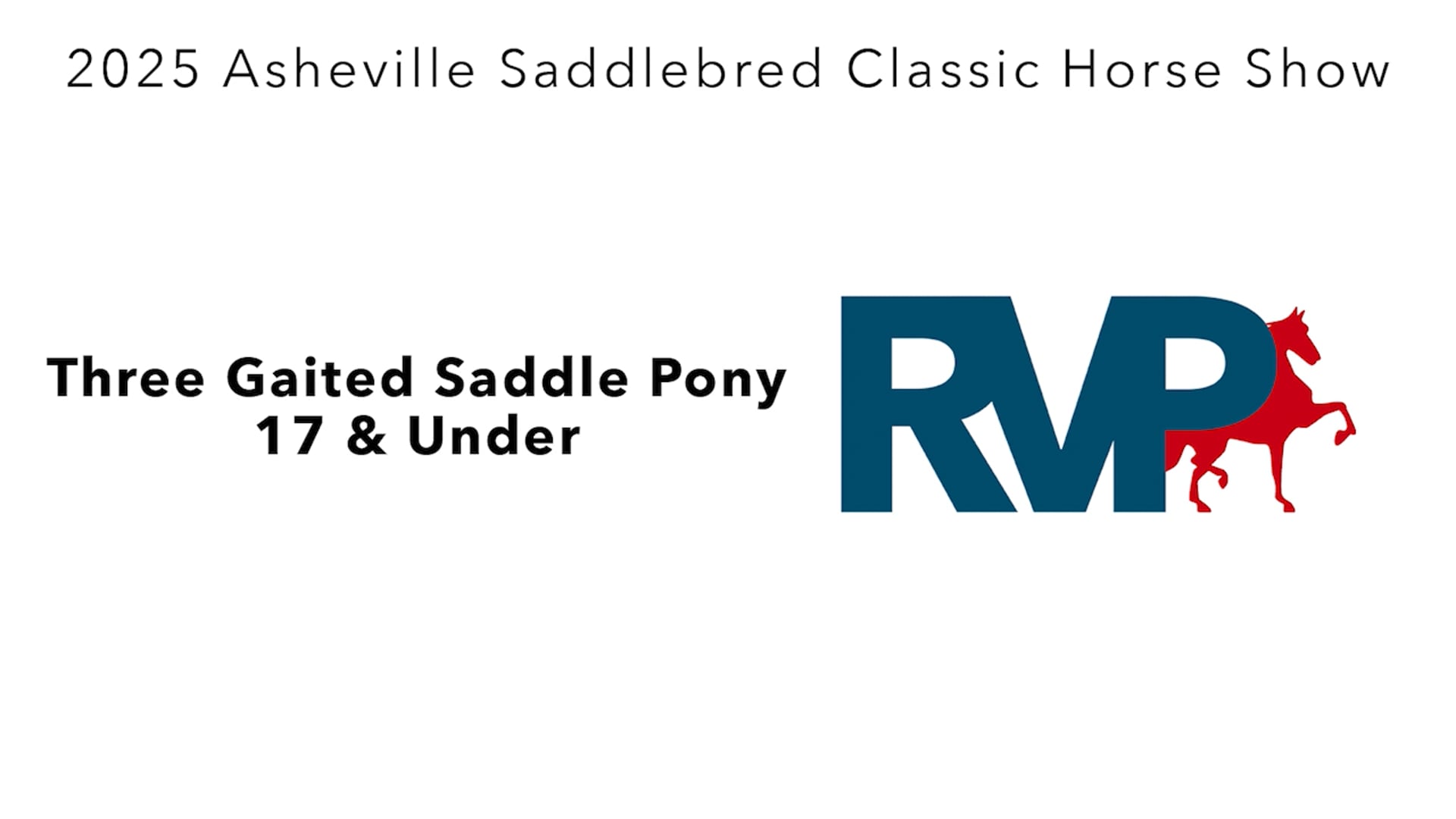 ASC25 - Class 100 - Three Gaited Saddle Pony 17 & Under