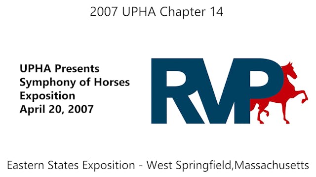 2007 UPHA Presents Symphony of Horses...