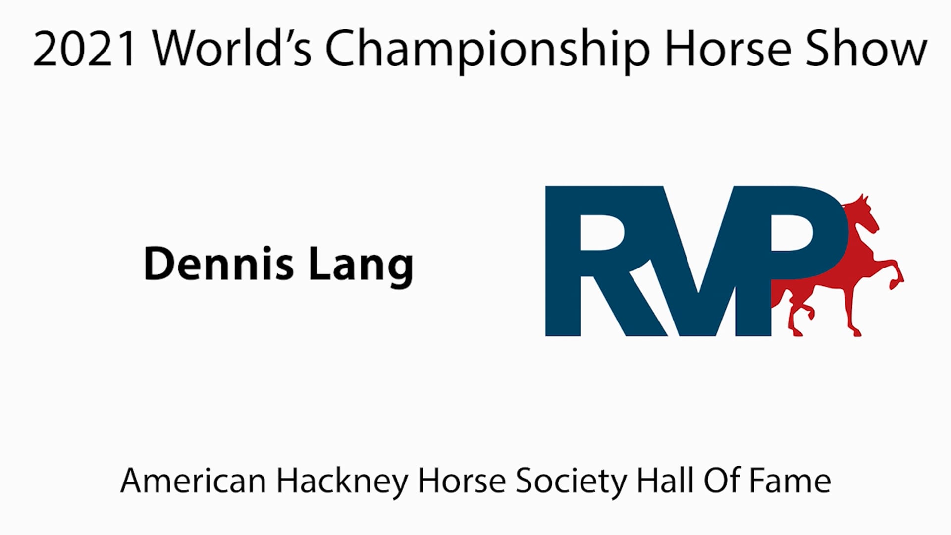 WCHS21 - Hall Of Fame - Dennis Lang