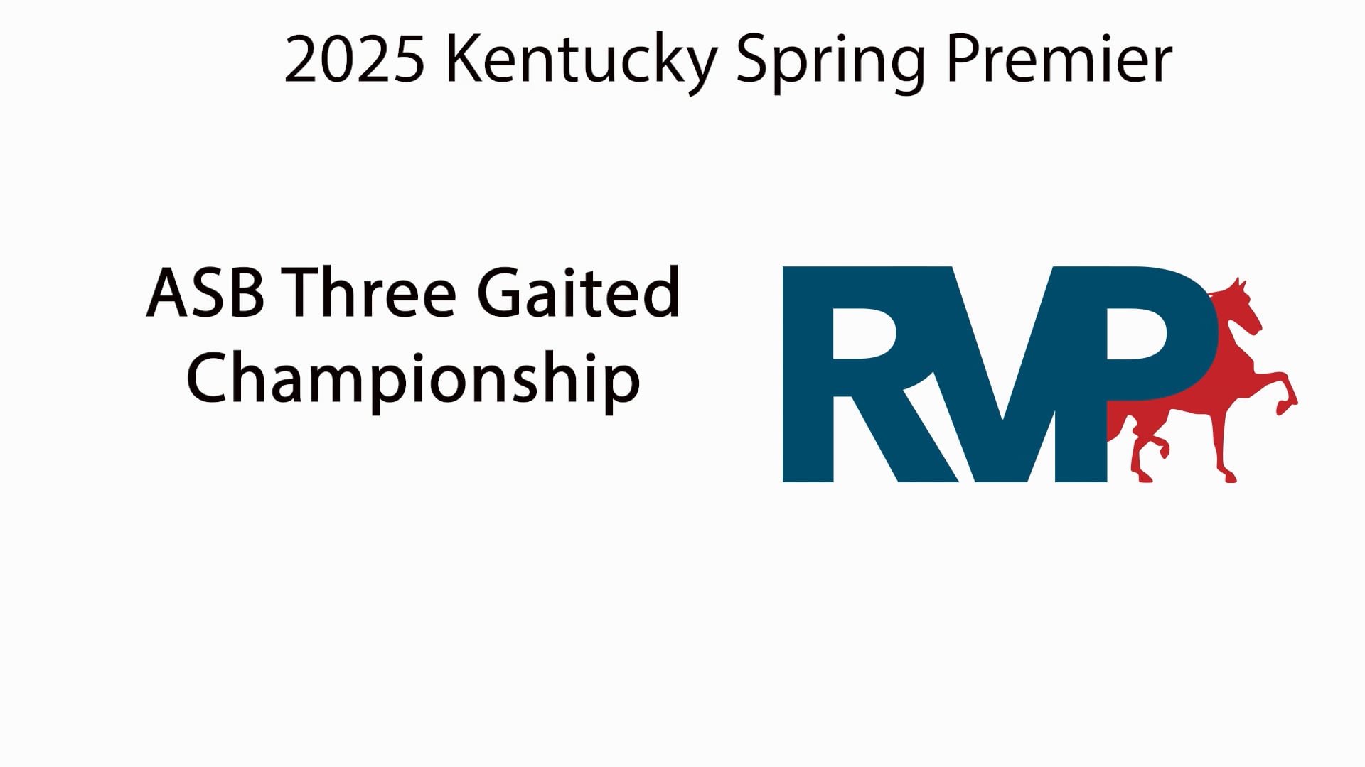 KYSP25 - Class 101 - ASB Three Gaited Championship