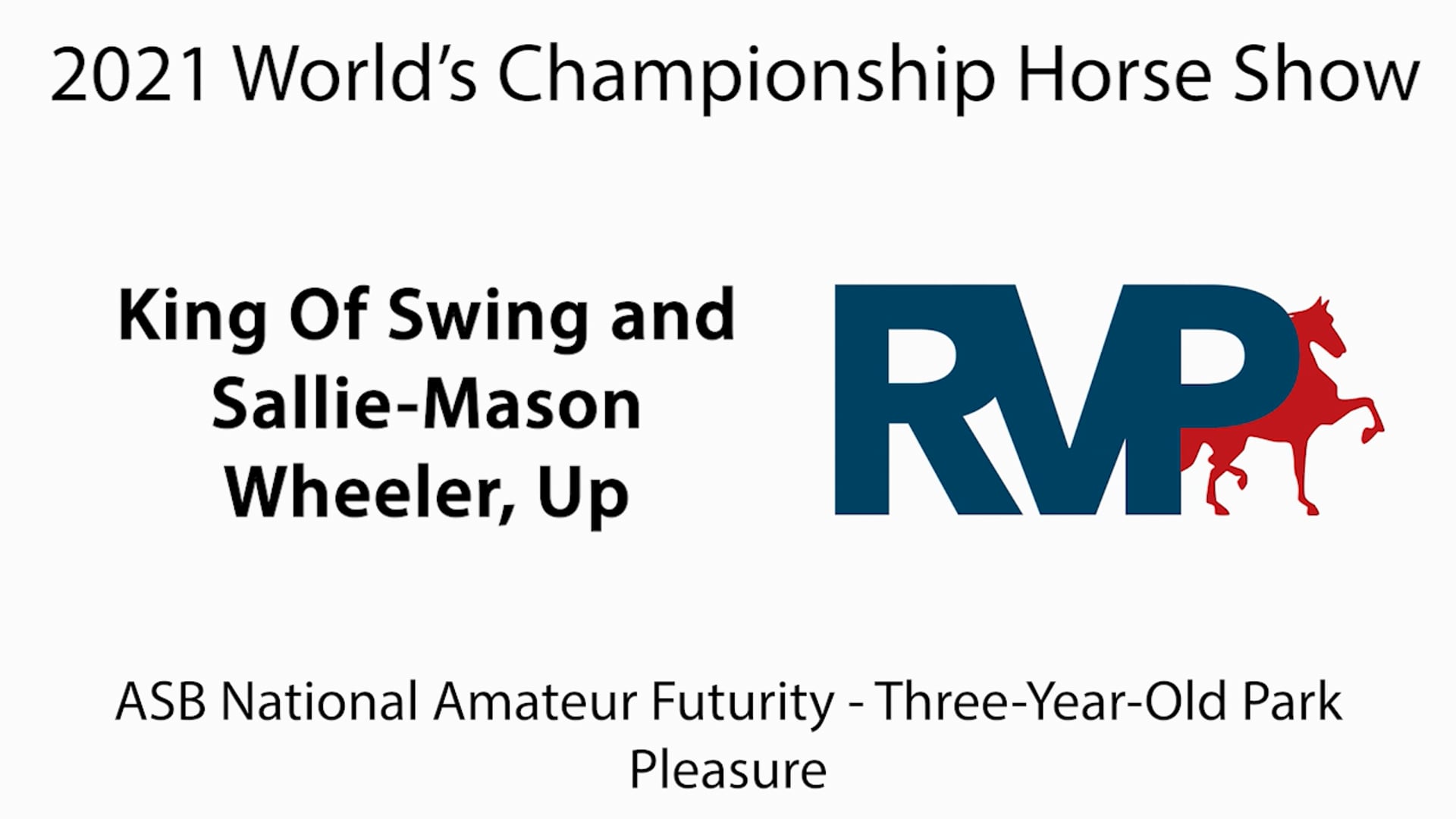 WCHS21 - Class 142 - King Of Swing and Sallie-Mason Wheeler, Up