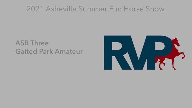 ASF21 - Class 69 - ASB Three Gaited P...