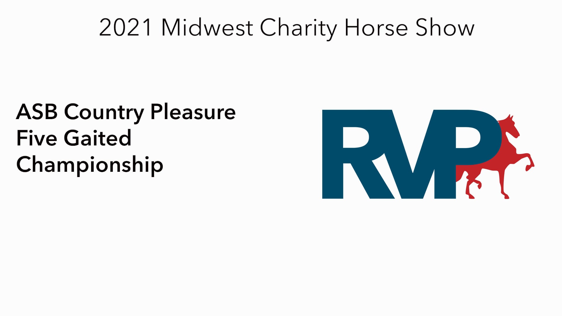 MW21 - Class 132 - ASB Country Pleasure Five Gaited Championship