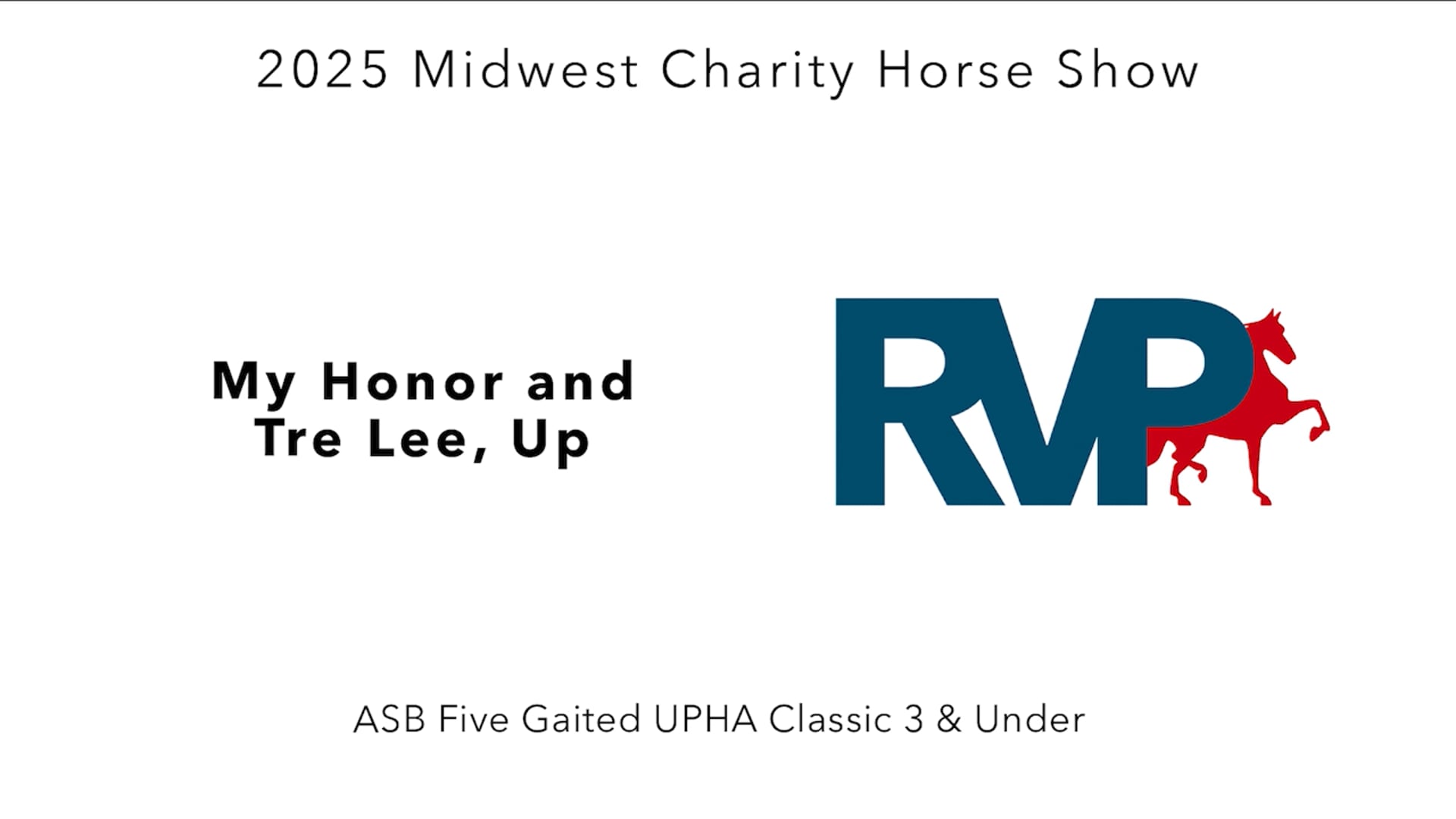 MW25 - Class 132 - My Honor and Tre Lee, Up