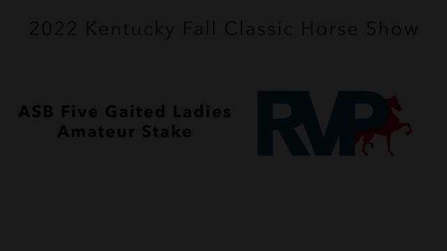 KYFC22 - Class 77 - ASB Five Gaited L...