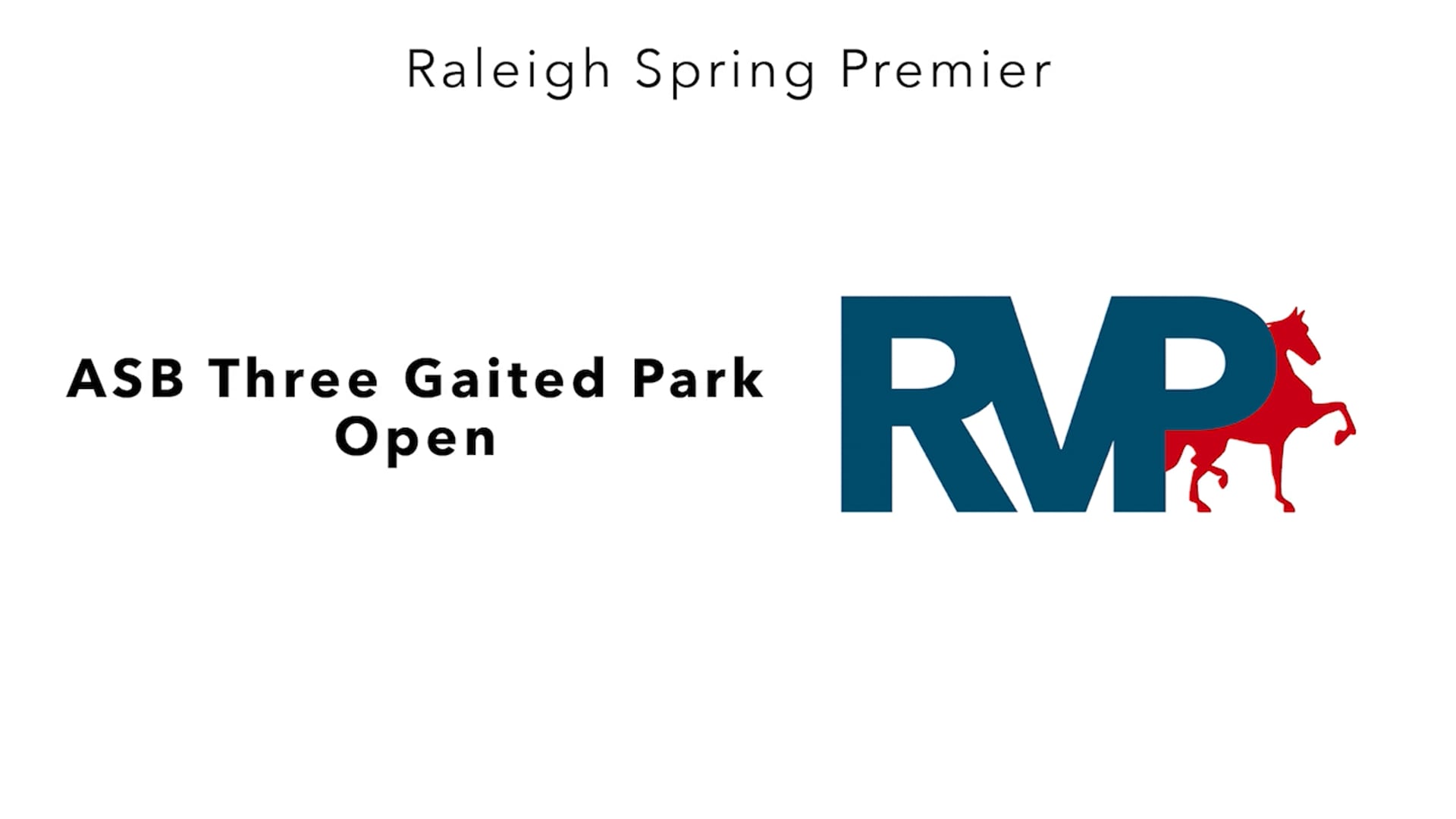 RSP25 - Class 8 - ASB Three Gaited Park Open