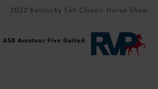 KYFC22 - Class 25 - ASB Amateur FIve ...