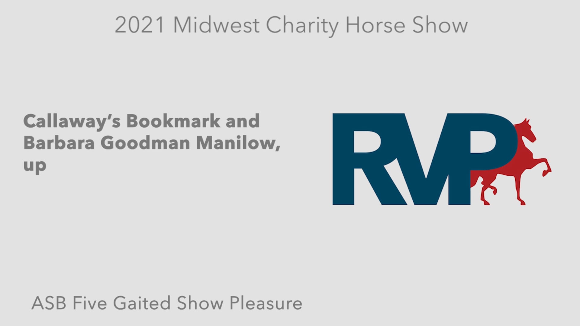 MW21 - Class 21 - Callaway’s Bookmark and Barbara Goodman Manilow, up