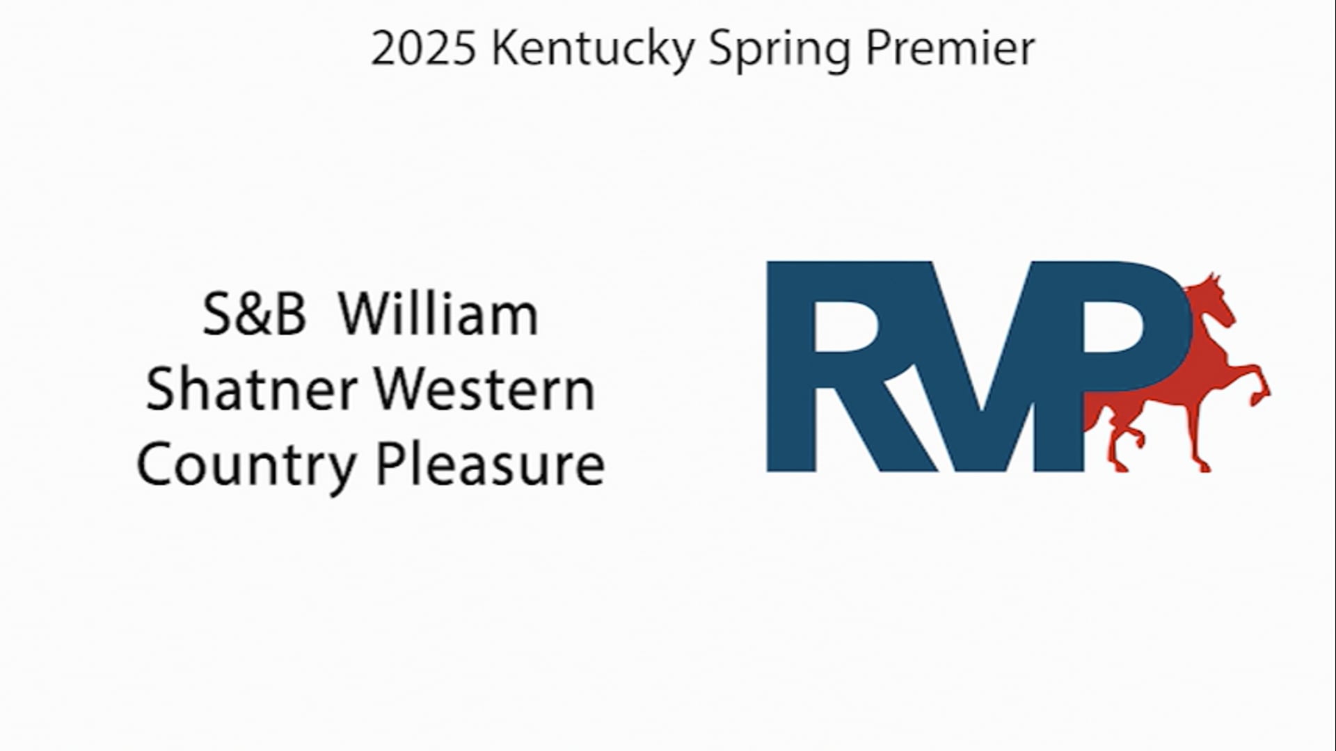 KYSP25 - Class 15 - S&B  William Shatner Western Country Pleasure