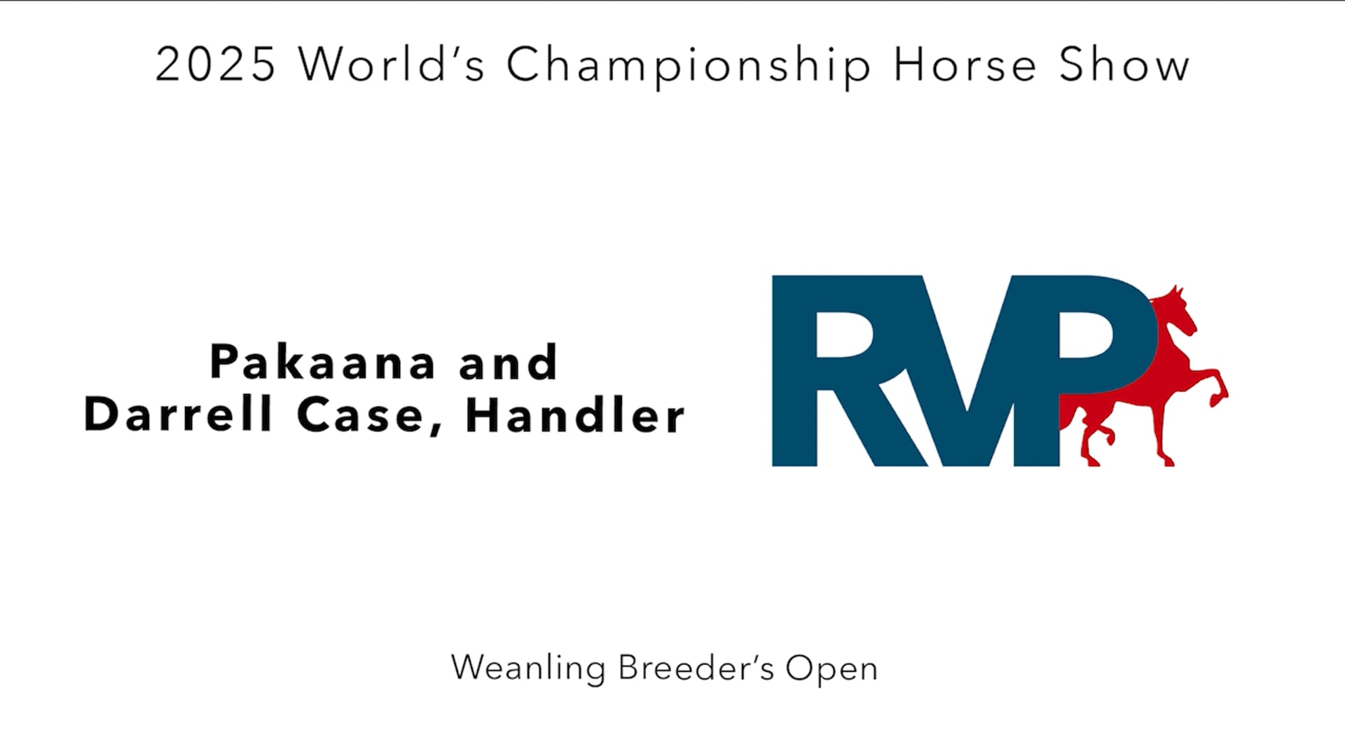 WCHS25 - Class 102 - Pakaana and Darrell Case, Handler