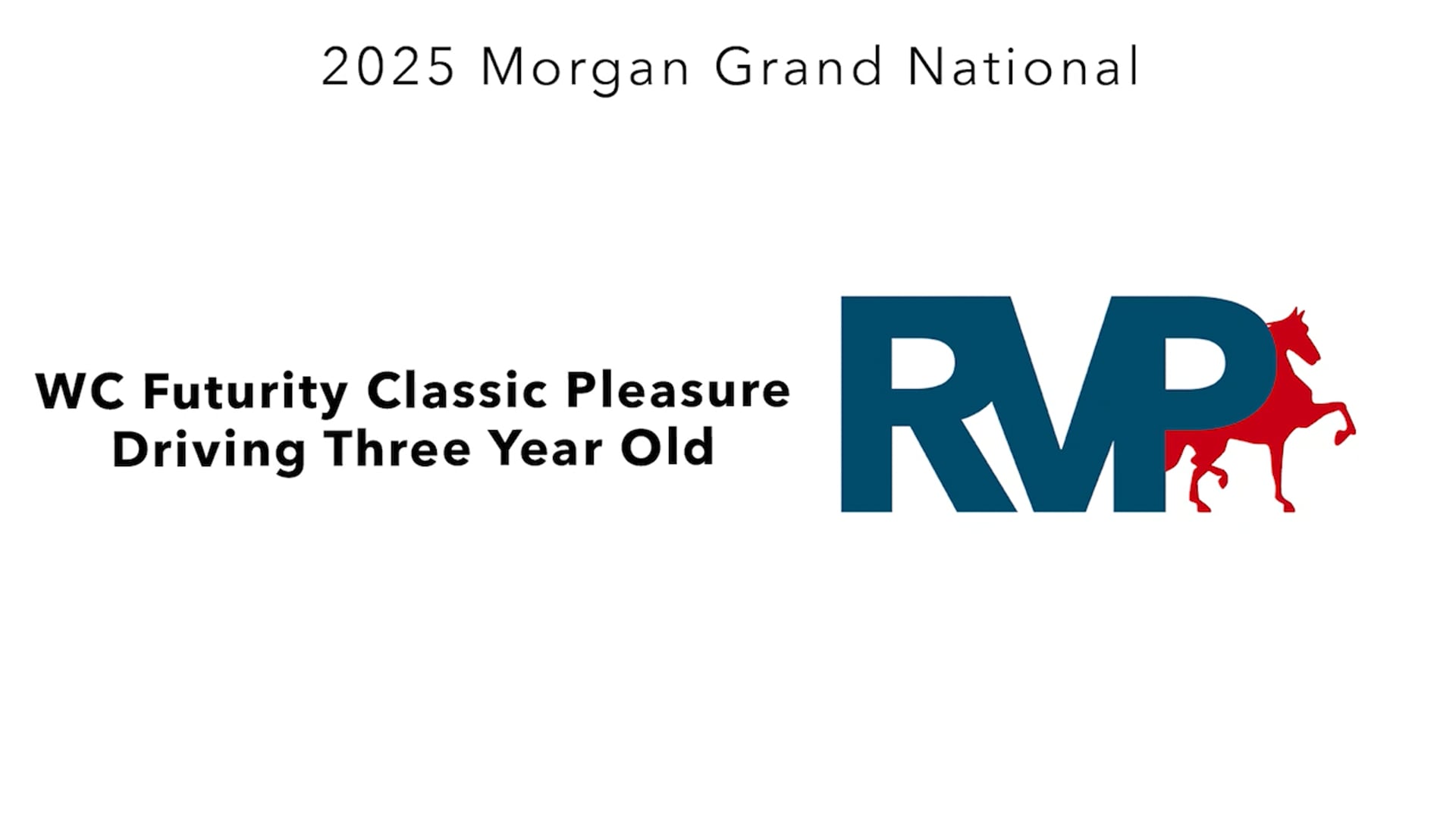 MGN25 - Class 405 - WC Futurity Classic Pleasure Driving Three Year Old