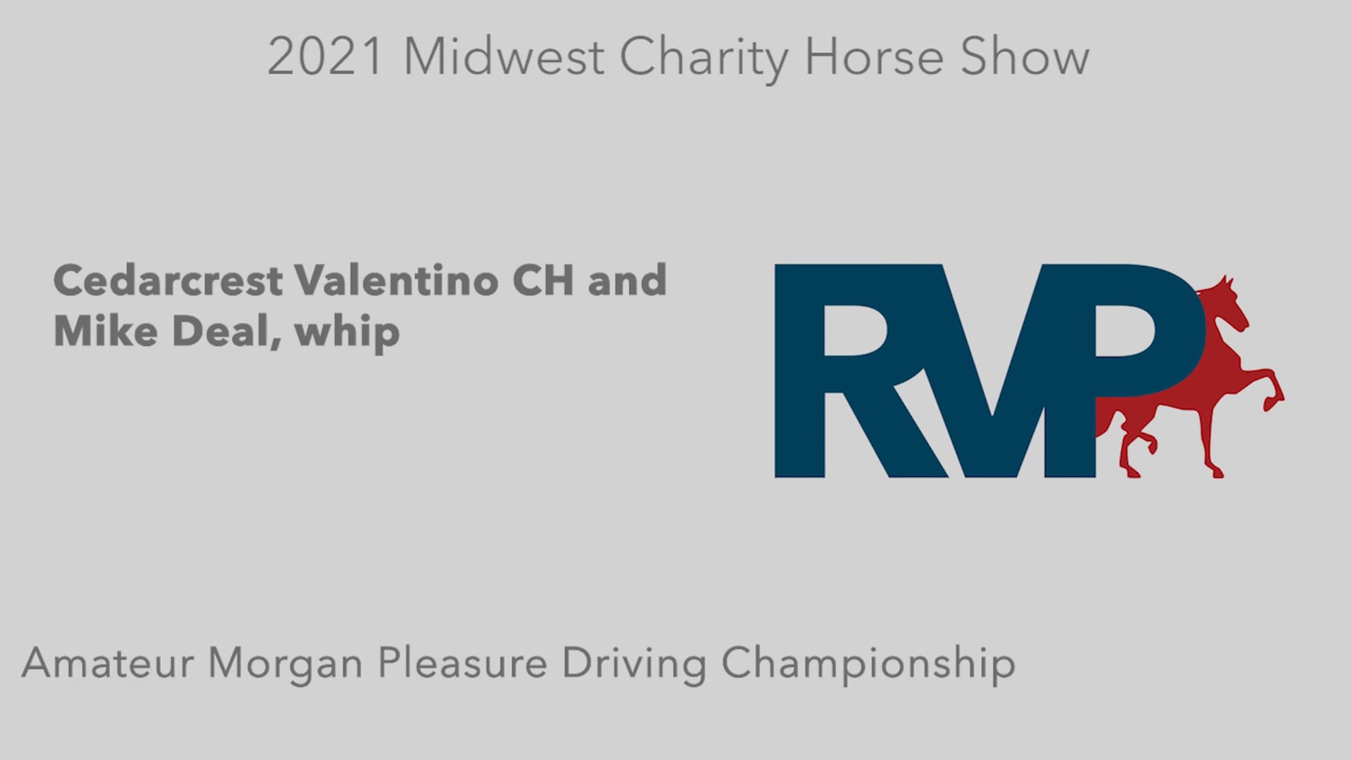 MW21 - Class 154 - Cedarcrest Valentino CH and Mike Deal, whip