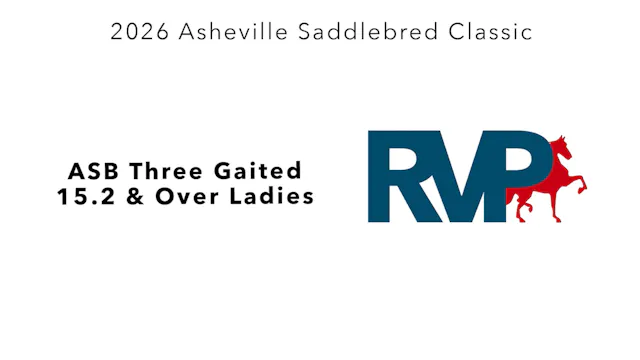 ASC26 - Class 77.1 - ASB Three Gaited...