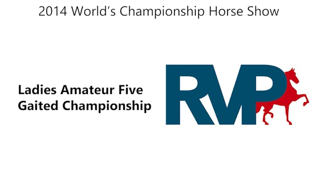 WCHS14 - Class 215 - Ladies Amateur F...