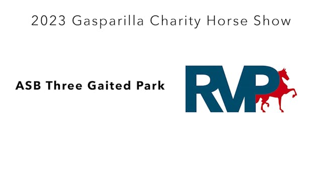 GASP23 - Class 6 - ASB Three Gaited Park