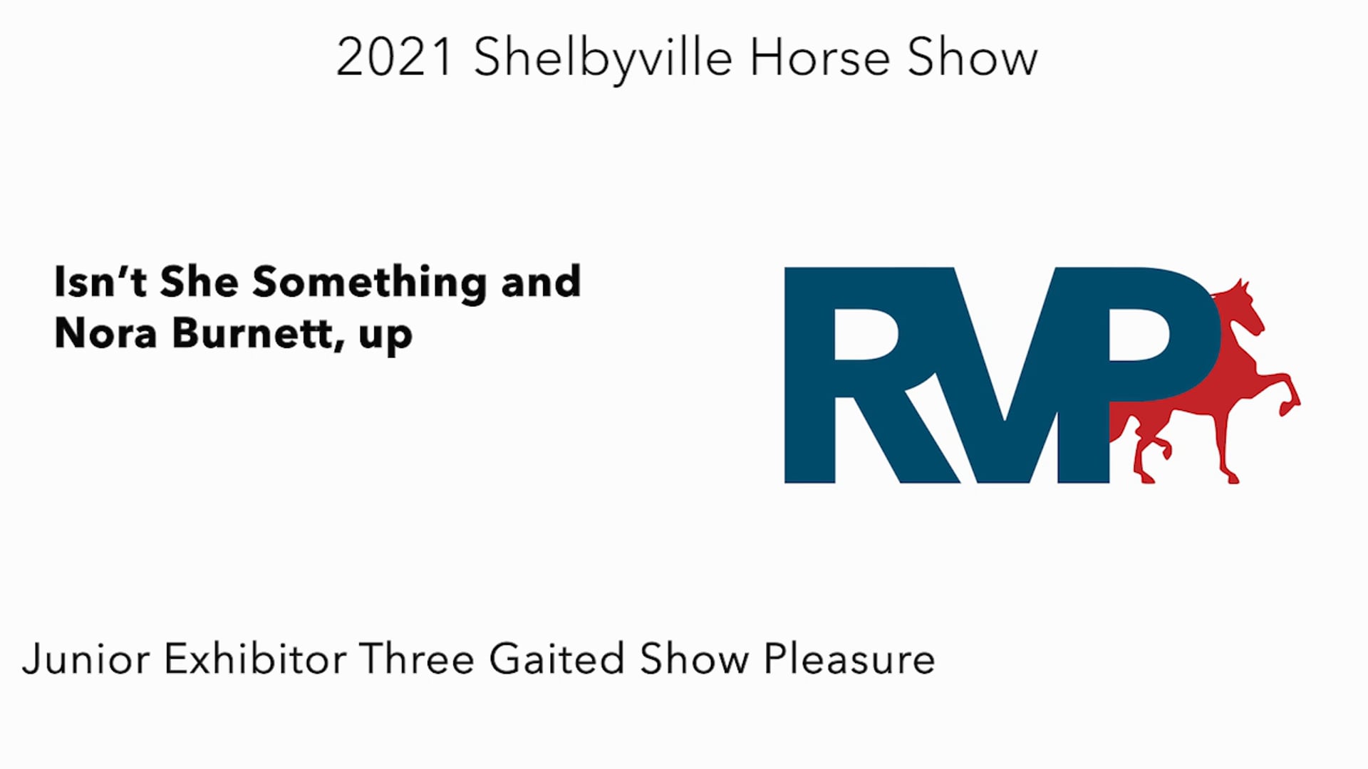 SHS21 - Class 7 - Isn’t She Something and Nora Burnett, up