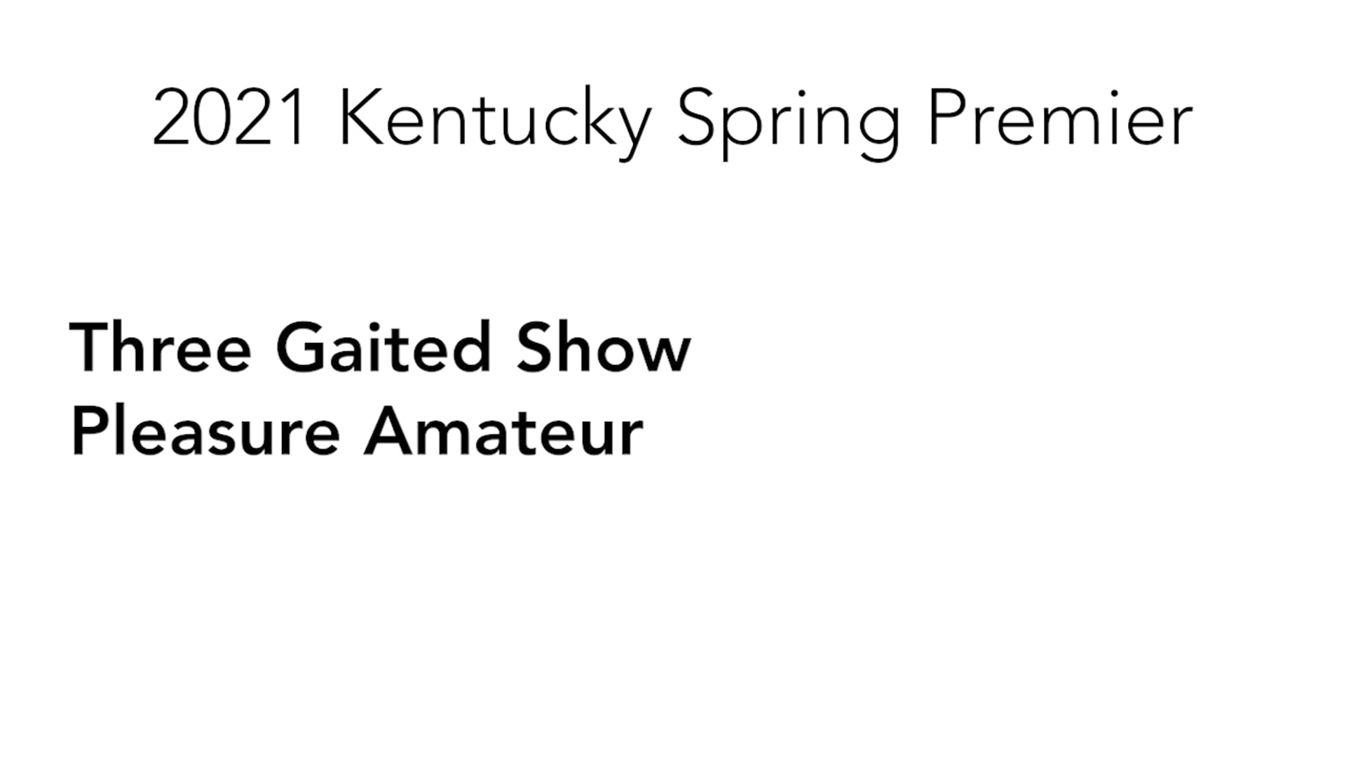KYSP21 - Class 55 - Three Gaited Show Pleasure Amateur
