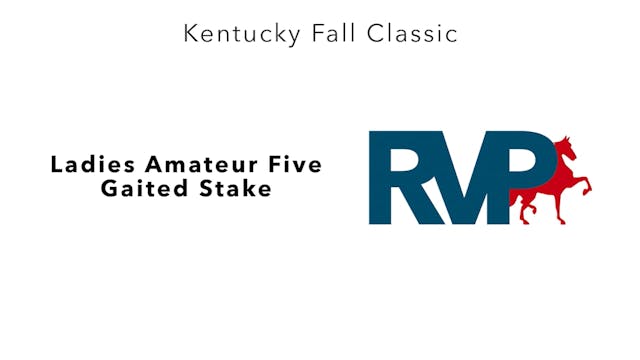 KFC23 - Class 81 - Ladies Amateur Fiv...