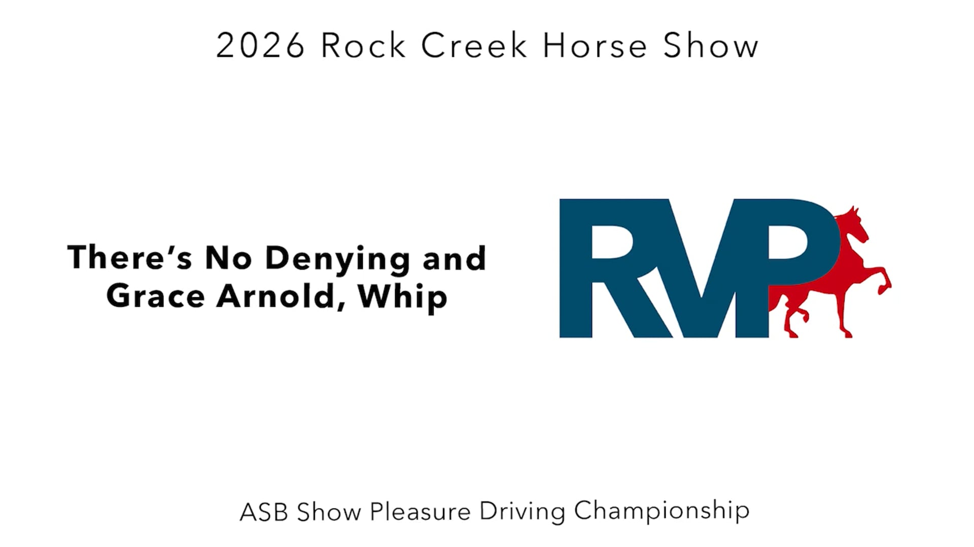 RC26 - Class 60 - There's No Denying and Grace Arnold, Whip