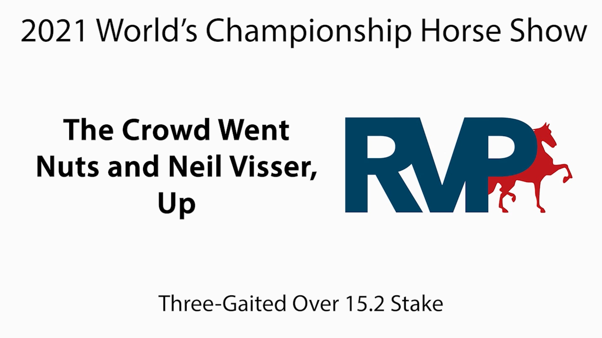 WCHS21 - Class 151 - The Crowd Went Nuts and Neil Visser, Up