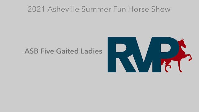 ASF21 - Class 58 - ASB Five Gaited La...