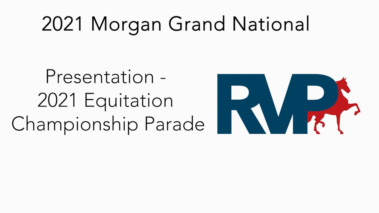 MGN21 Class 244 Presentation 2021 Equitation Champions Parade