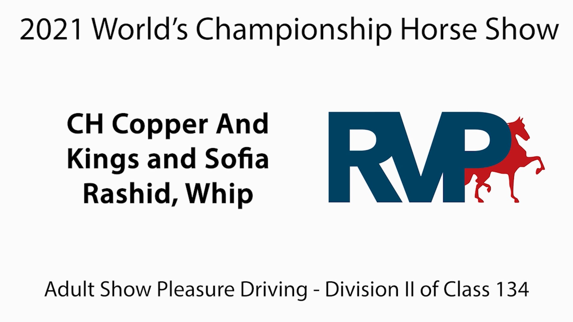 WCHS21 - Class 141 - CH Copper And Kings and Sofia Rashid, Whip