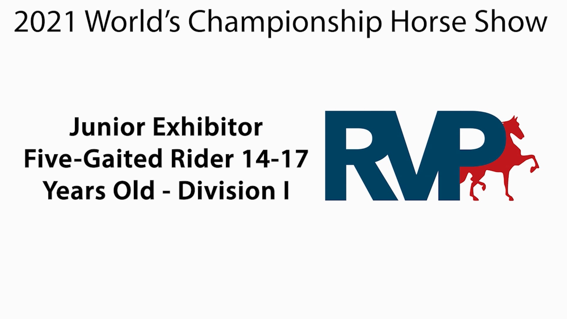 WCHS21 - Class 113 - Junior Exhibitor Five-Gaited Rider 14-17 Years Old Division I