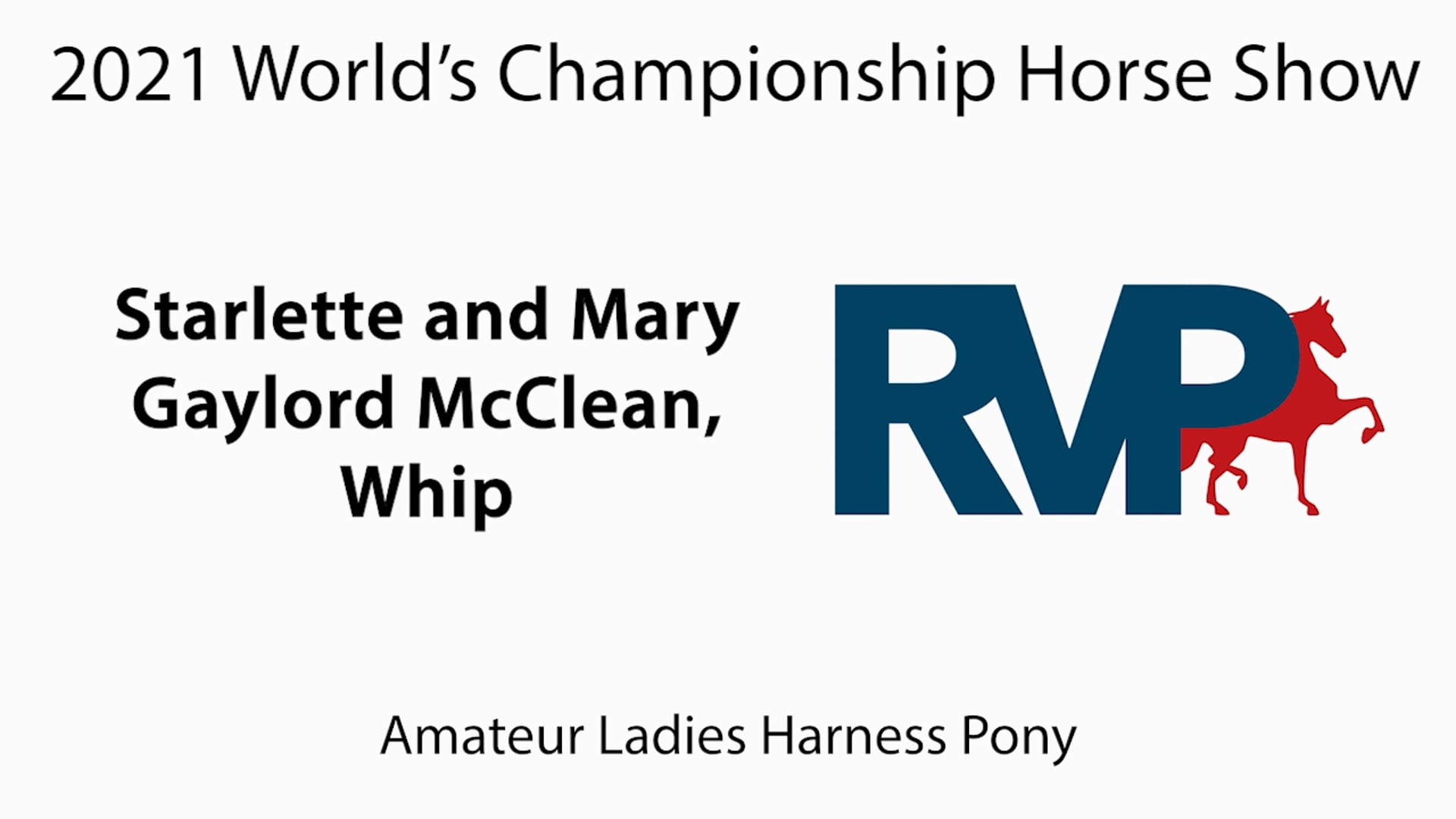 WCHS21 - Class 119A - Starlette and Mary Gaylord McClean, Whip