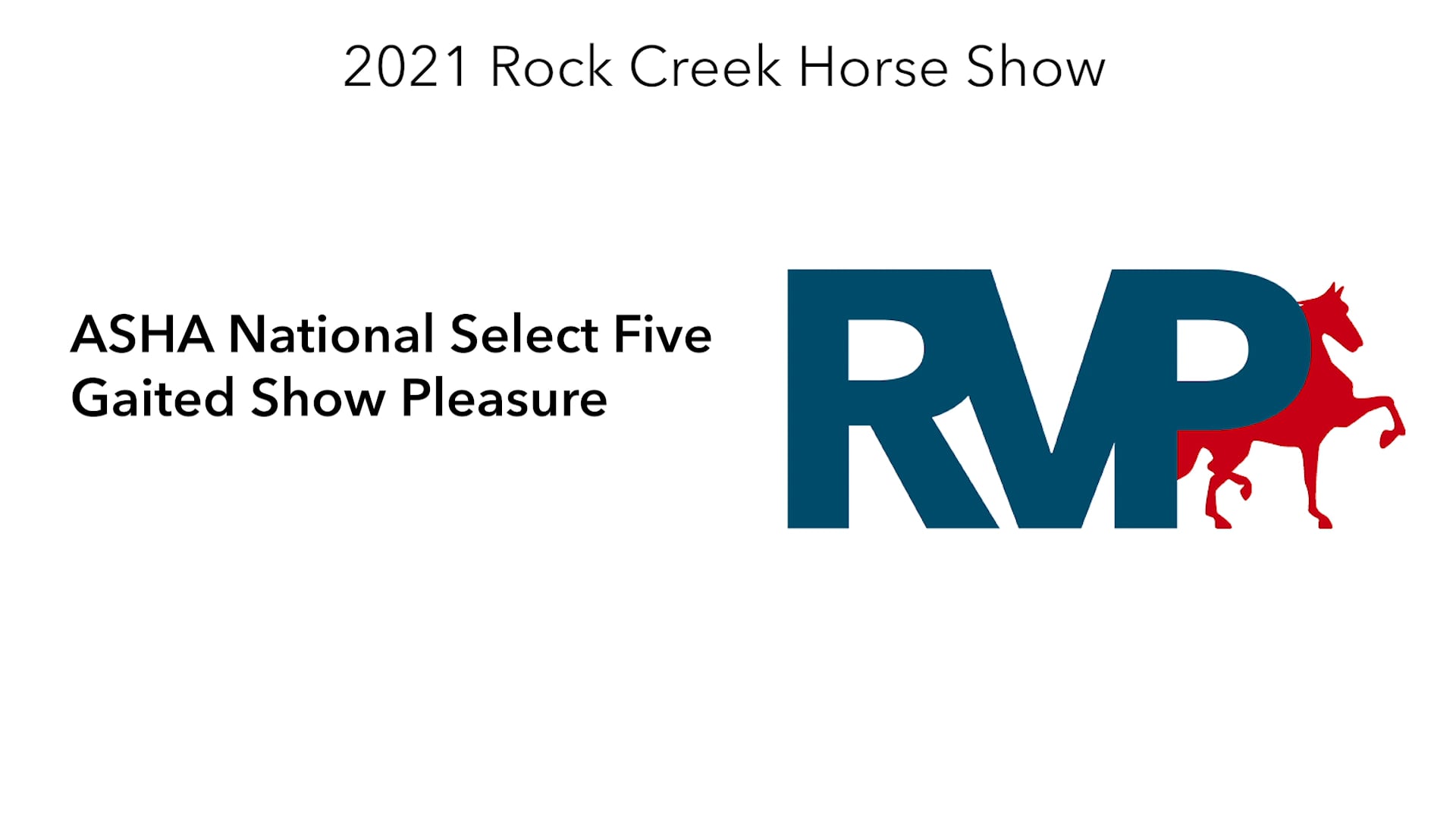 RC21 - Class 46 - ASHA National Select Five Gaited Show Pleasure