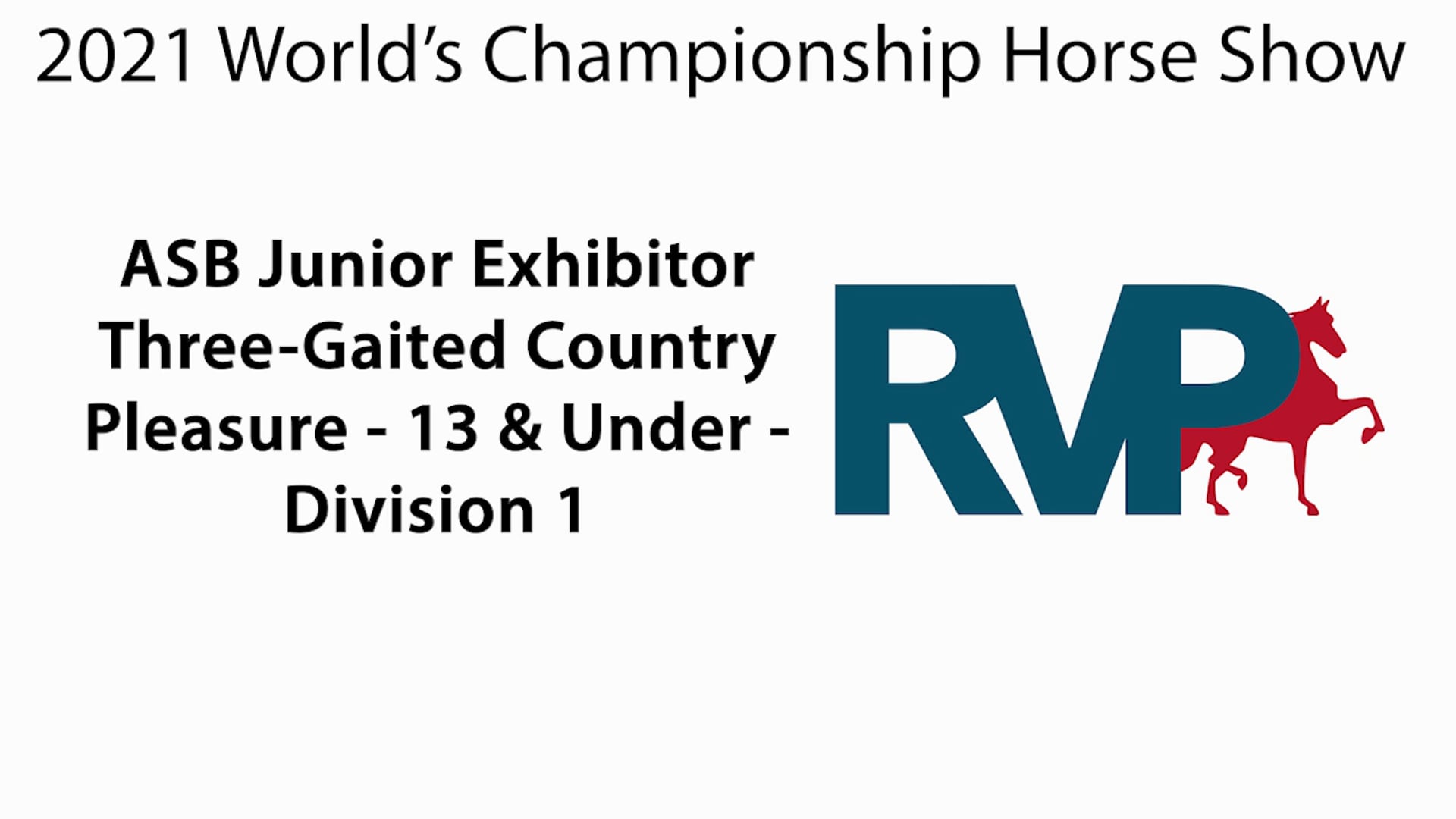 WCHS21 - Class 48 - ASB Junior Exhibitor Three-Gaited Country Pleasure 13 & Under Division 1
