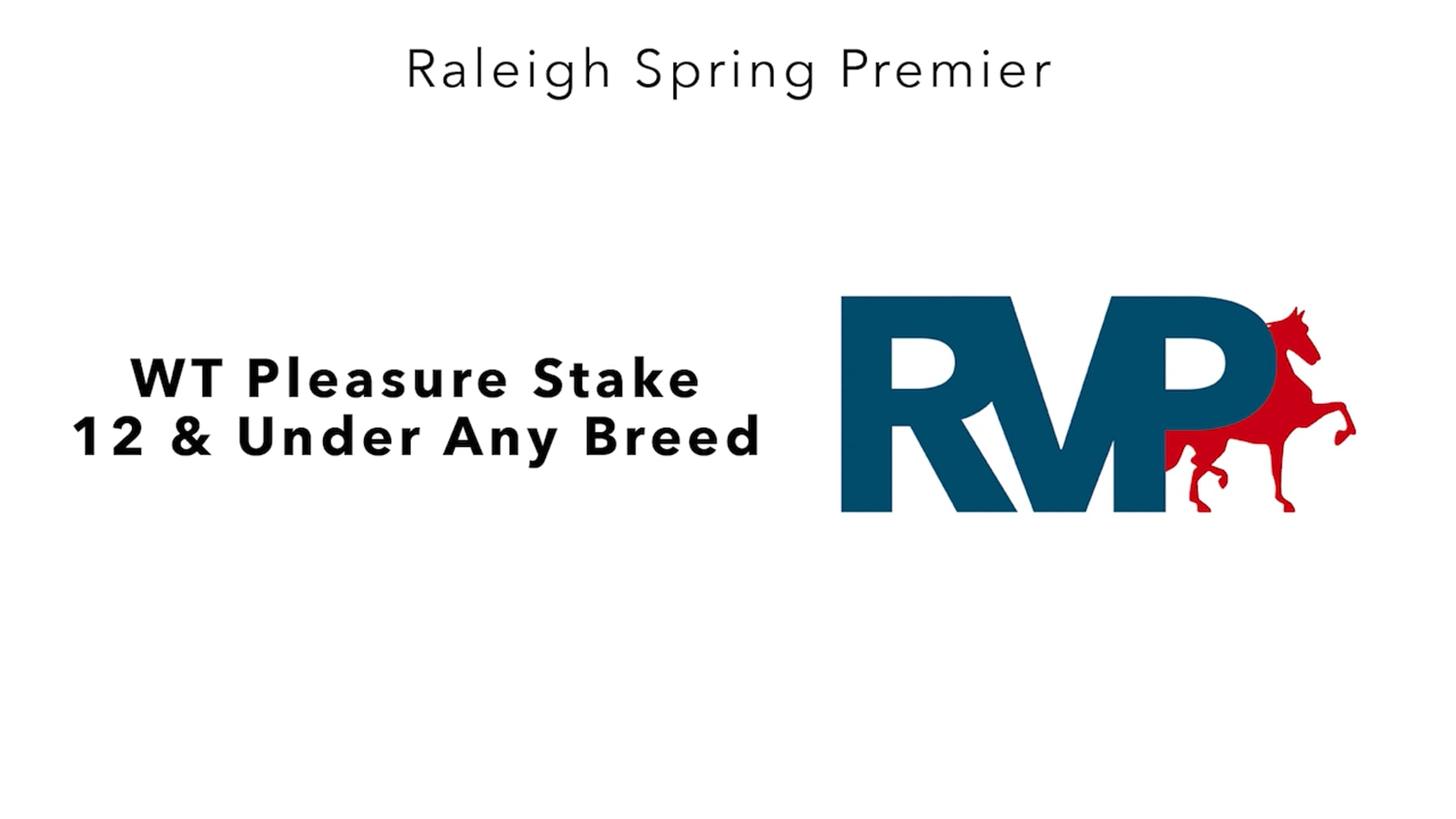 RSP25 - Class 81A - WT Pleasure Stake 12 & Under Any Breed