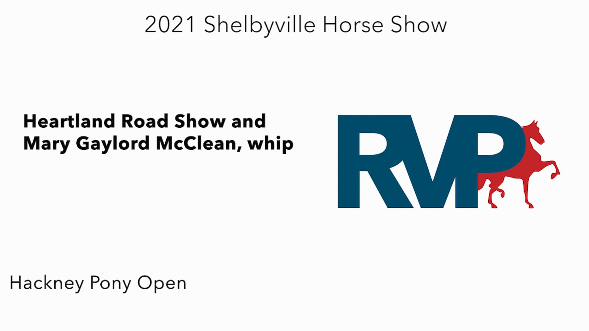 SHS21 - Class 31 - Heartland Road Show and Mary Gaylord McClean, whip