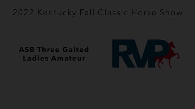 KYFC22 - Class 27 - ASB Three Gaited ...