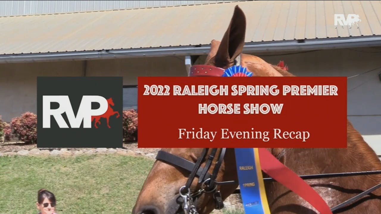 2022 Raleigh Spring Premier Horse Show Saturday Evening Richfield