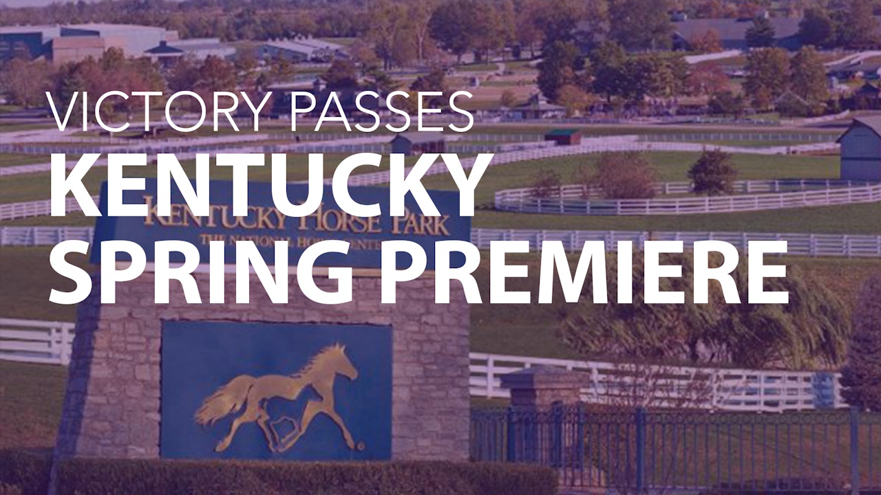 Kentucky Spring Premier - Victory Passes
