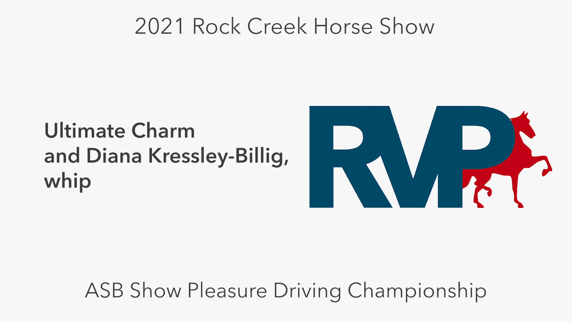 RC21 - Class 54 - Ultimate Charm and Diana Kressley-Billig, whip