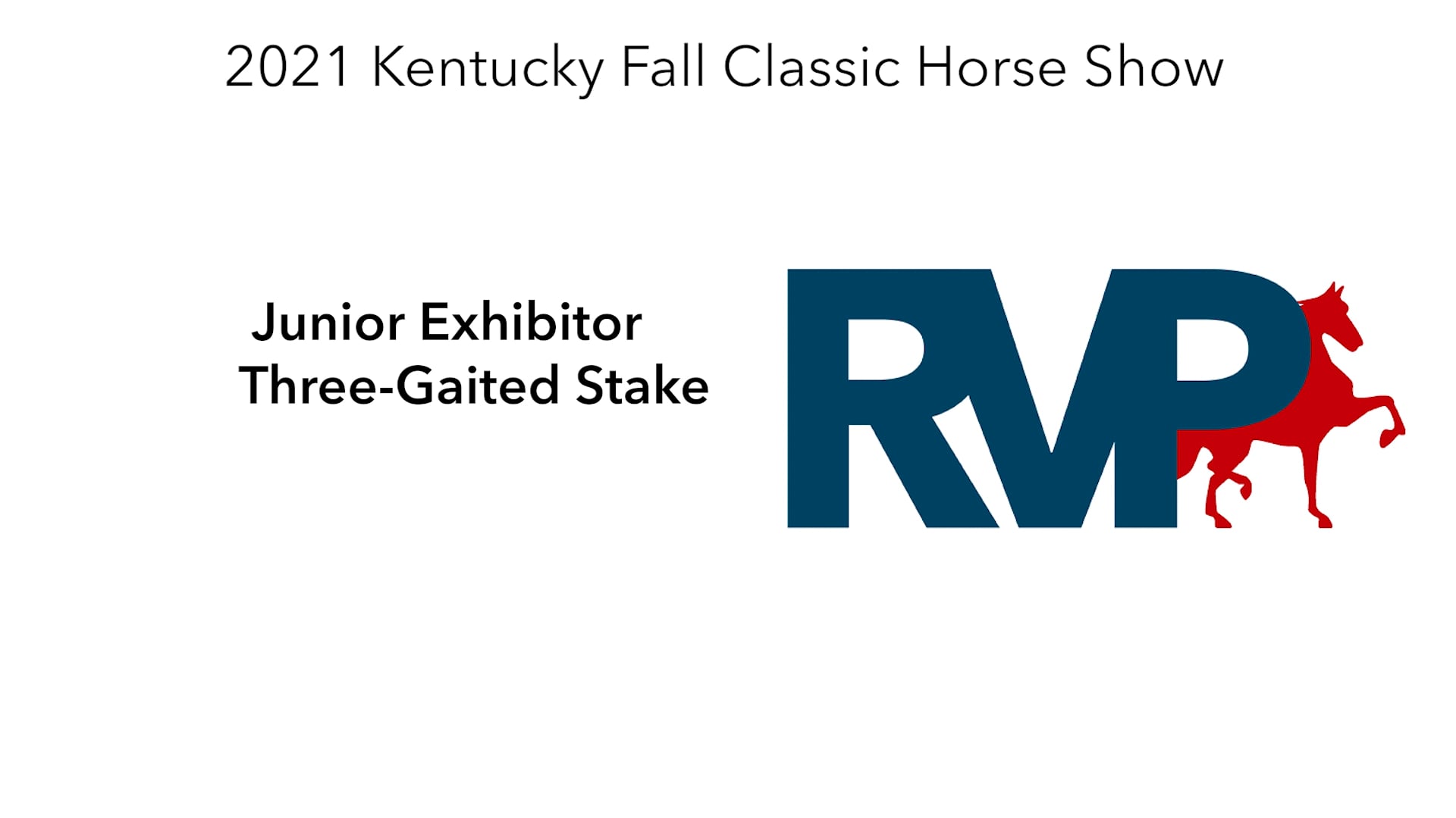 KYFC21 - Class 112 -   Junior Exhibitor Three-Gaited Stake