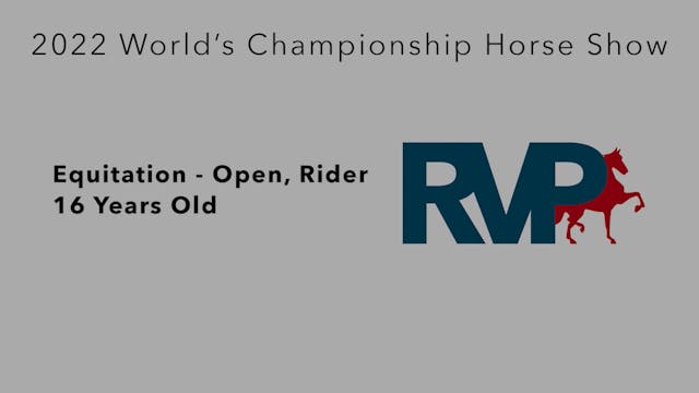 WCHS22 - Class 13 - Equitation - Open...