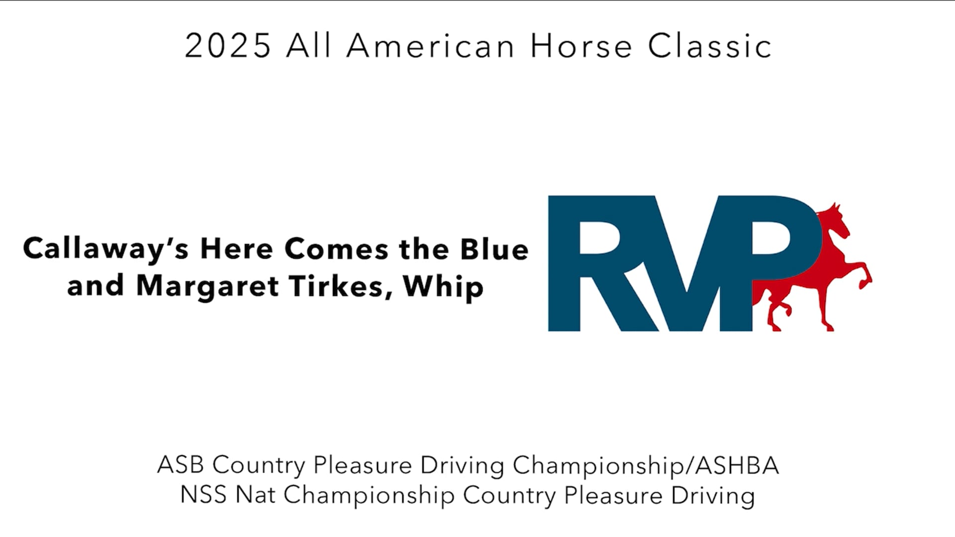 AAC25 - Class 114 - Callaway's Here Comes the Blue and Margaret Tirkes, Whip