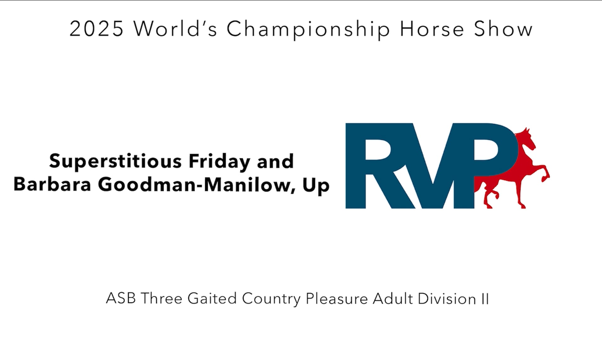 WCHS25 - Class 98 - Superstitious Friday and Barbara Goodman-Manilow, Up