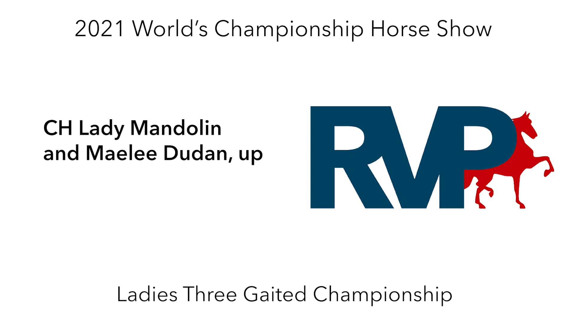 WCHS21 - Class 226 - CH Lady Mandolin and Maelee Dudan, up