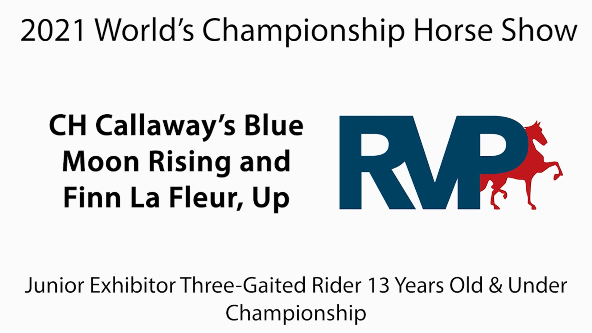 WCHS21 - Class 201 - CH Callaway's Blue Moon Rising and Finn La Fleur, Up
