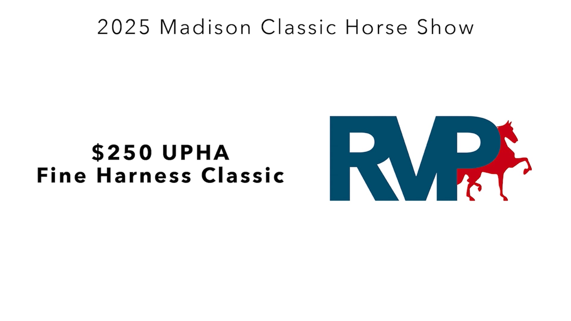 MC25 - Class 66 - $250 UPHA Fine Harness Classic