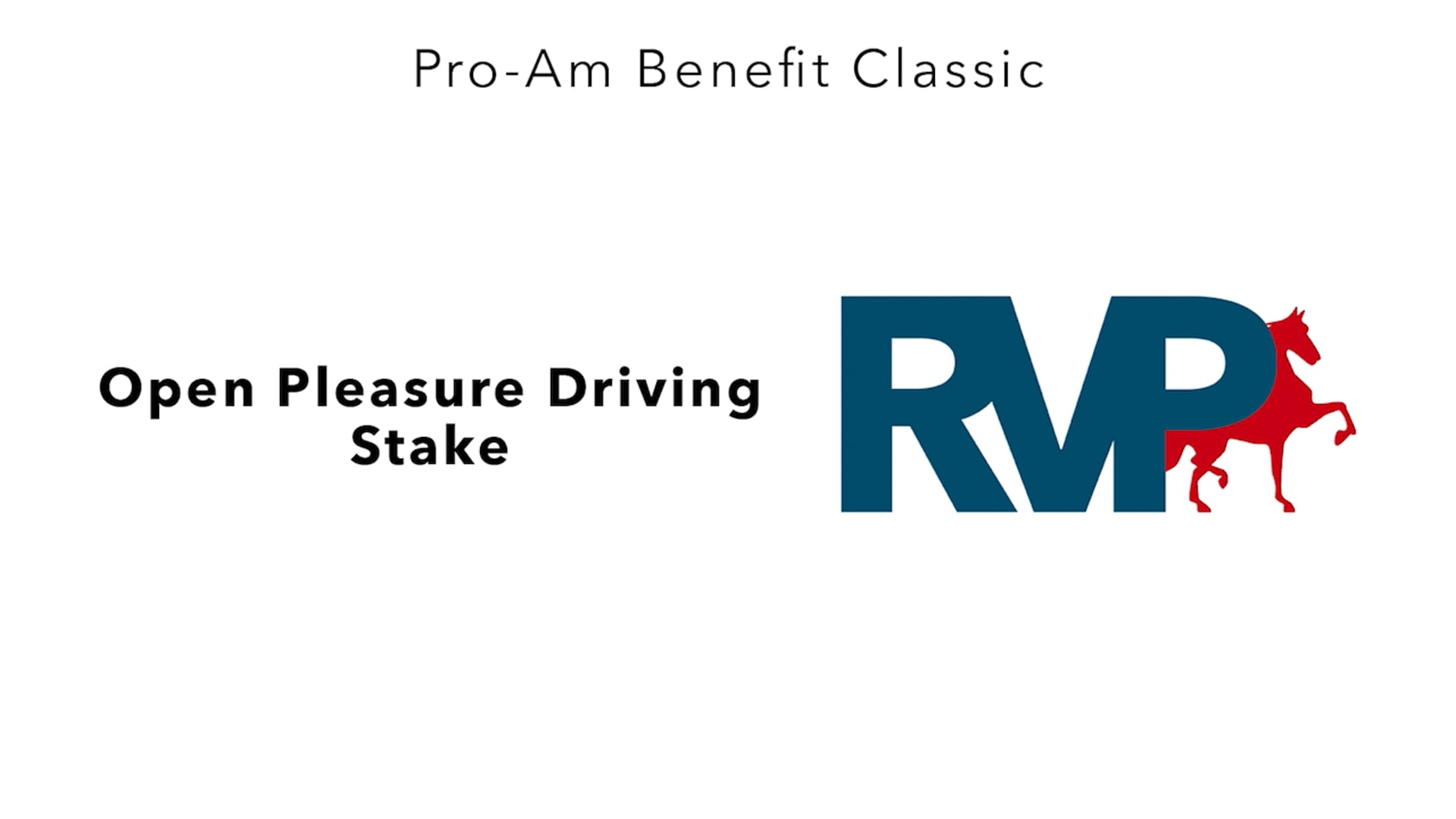 ProAm25 - Class 69 - Open Pleasure Driving Stake