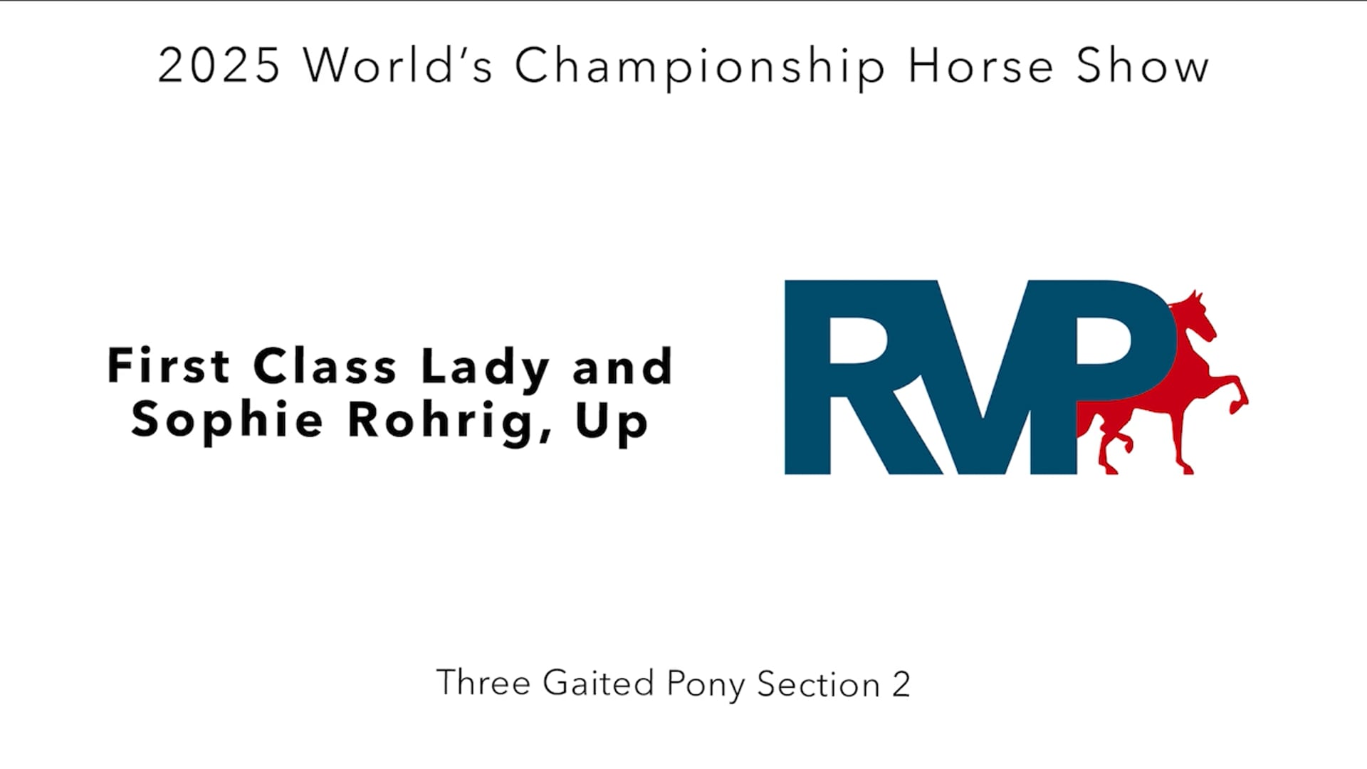 WCHS25 - Class 30.2 - First Class Lady and Sophie Rohrig, Up